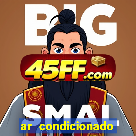 ar condicionado 12000 btus casas bahia